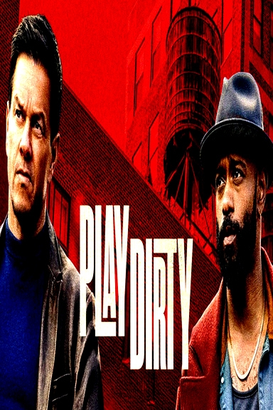 Play Dirty (2025) Full Movie