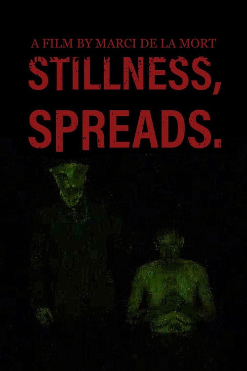 Stillness Spreads